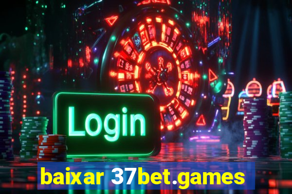 baixar 37bet.games